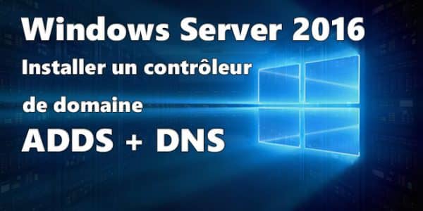 Windows-Server-2016-adds-dns-600x300.jpg